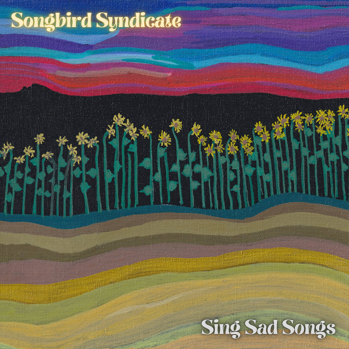 Sing Sad Songs album cover: a painted field of yellow flowers beneath a colorful striped sky.